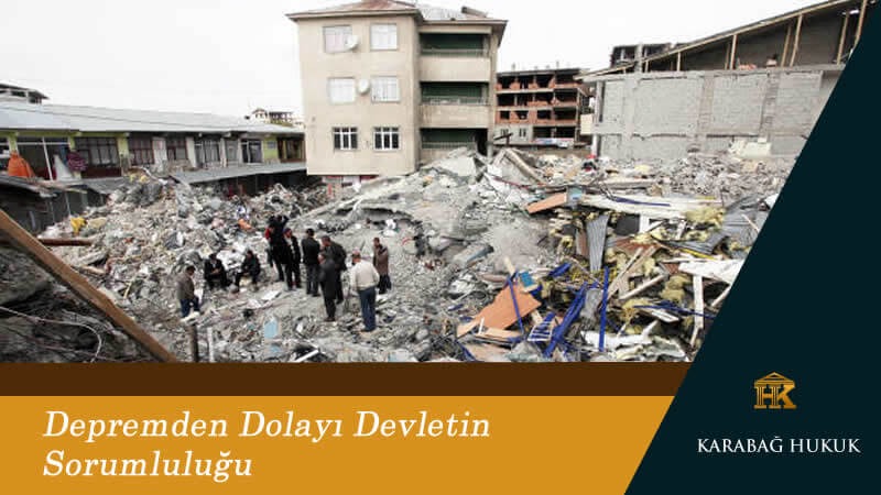 Depremden Dolayı Devletin Sorumluluğu